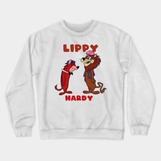 Lippy the lion and Hardy Har Har Crewneck Sweatshirt